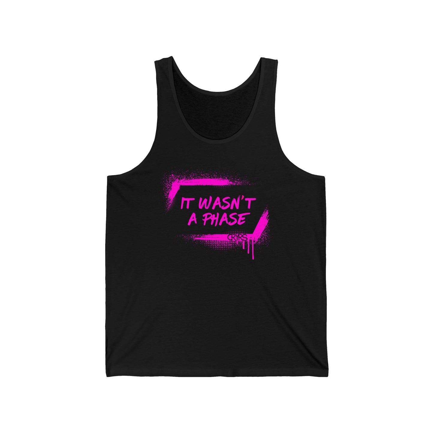 Unisex It Wasn't A Phase Tank