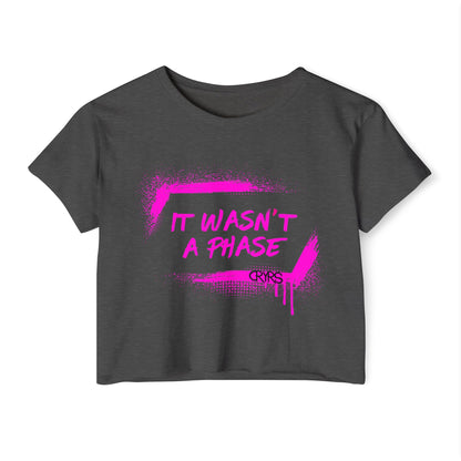 Women's It Wasn't  A Phase Crop Top