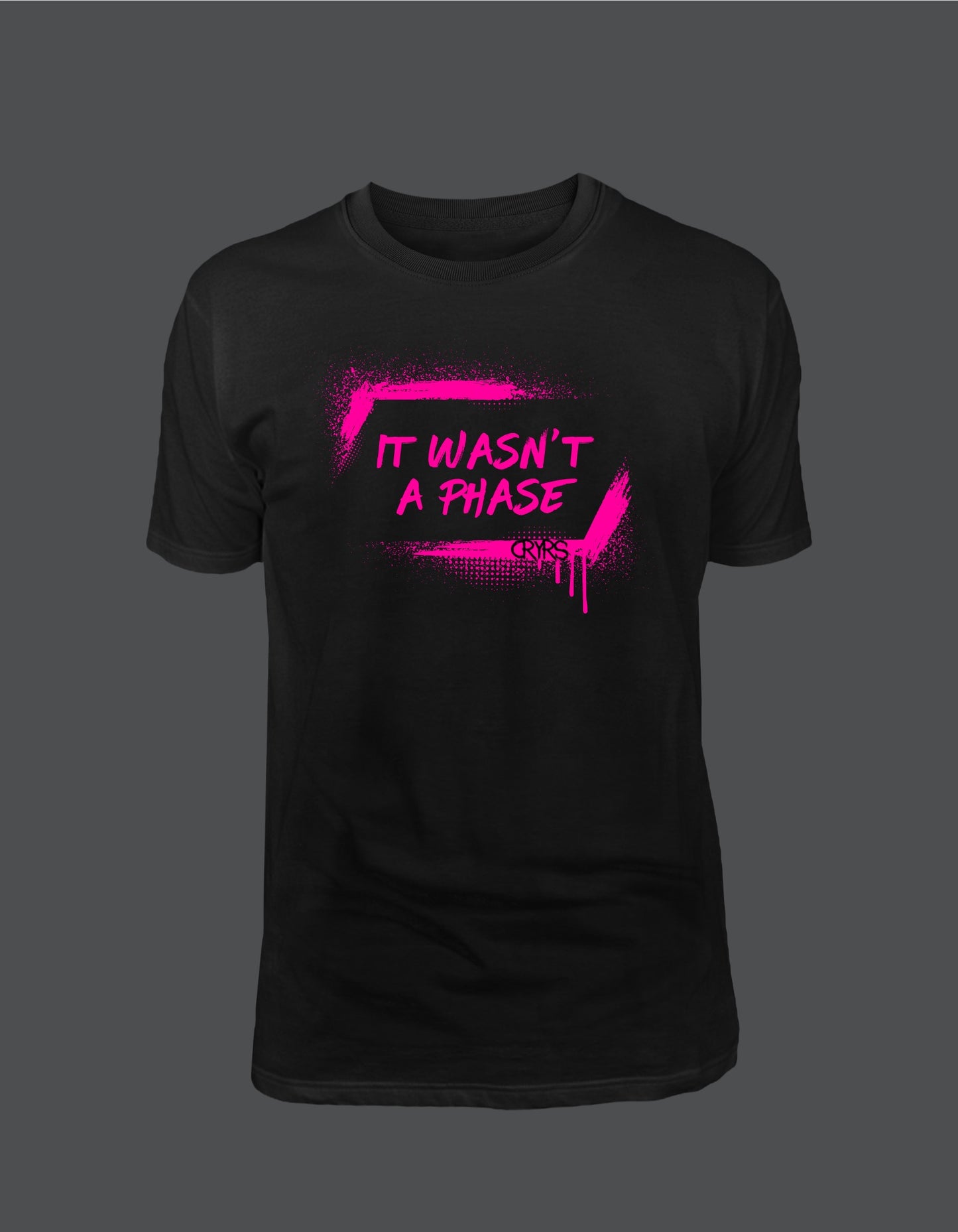 It Wasn't A Phase T-Shirt